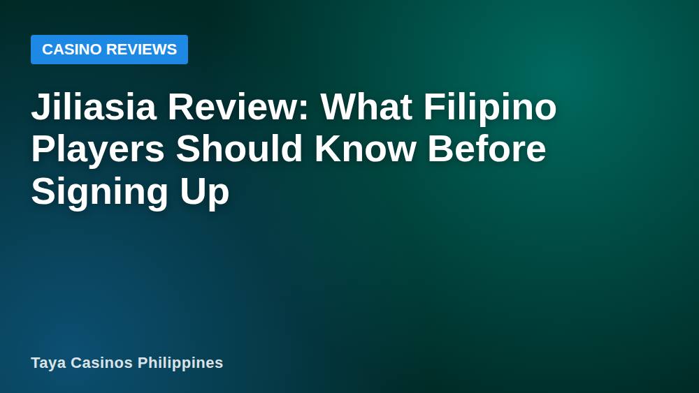 Jiliasia Review: What Filipino Players Should Know Before Signing Up